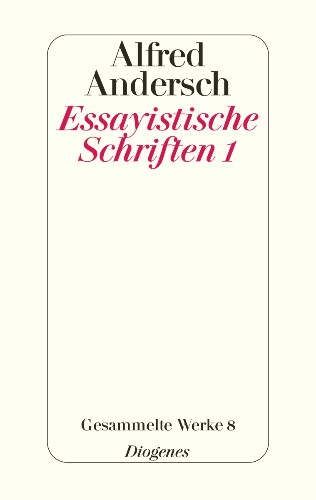 Essayistische Schriften 1