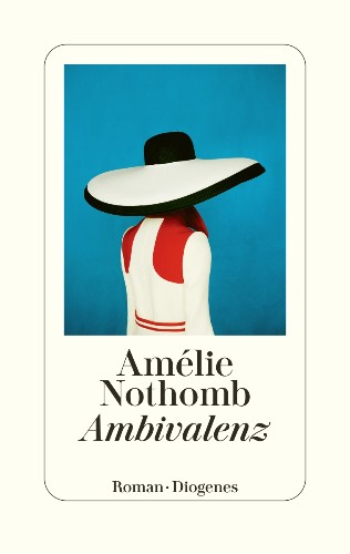 Amélie Nothomb Ambivalenz