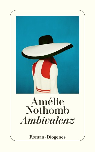 Amélie Nothomb Ambivalenz