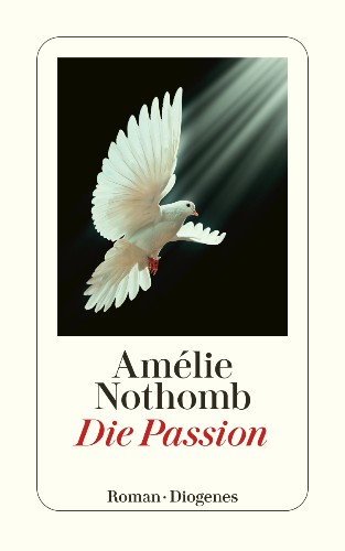 Amlie Nothomb Die Passion