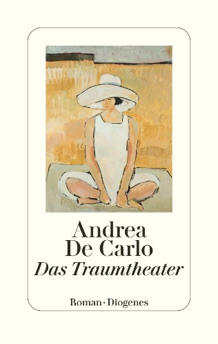 Andrea De Carlo Das Traumtheater