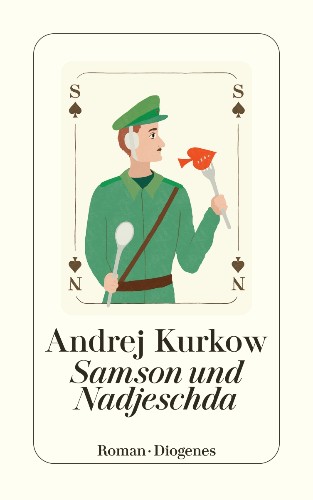 Andrej Kurkow Samson und Nadjeschda