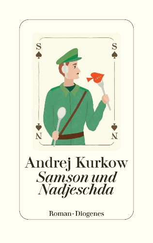 Andrej Kurkow Samson und Nadjeschda