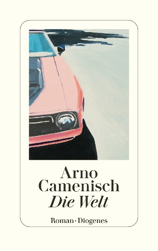 Arno Camenisch Die Welt