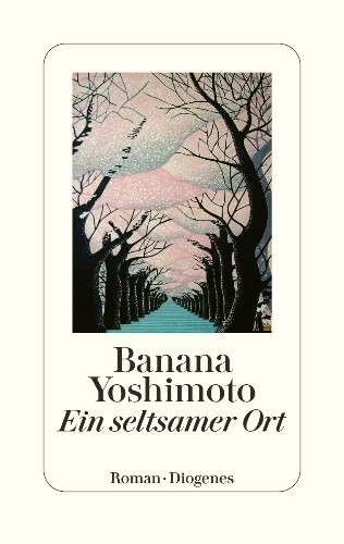 Banana Yoshimoto Ein seltsamer Ort