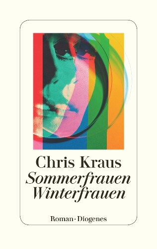 Chris Kraus’ Summer Women, Winter Women praised by the press