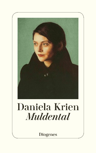 Now published: Daniela Krien, Muldental