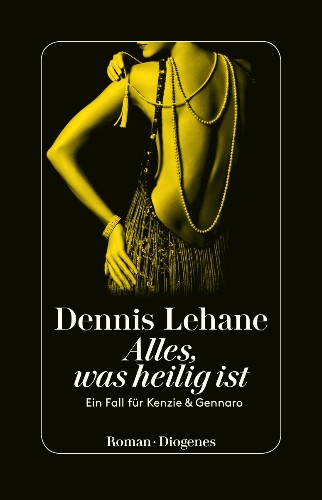 Dennis Lehane Alles, was heilig ist