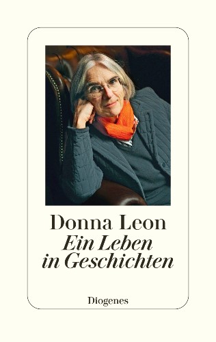 Donna Leon Ein Leben in Geschichten