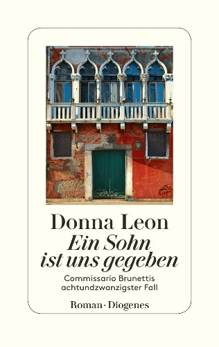 Just published: Donna Leon Unto Us a Son Is Given