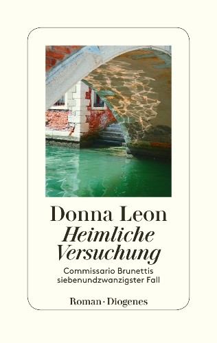 Donna Leon Heimliche Versuchung