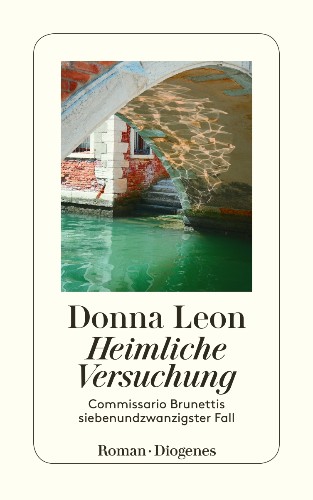 Donna Leon Heimliche Versuchung