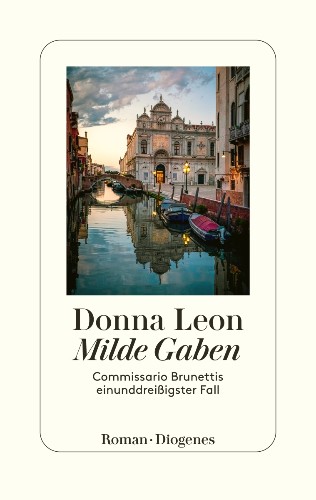 Donna Leon Milde Gaben Der einunddreißigste Fall mit Commissario Brunetti