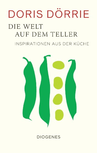 Doris Dörrie Die Welt auf dem Teller Auszeichnung für die Buchillustrationen