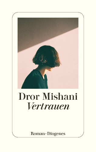 Dror Mishani Vertrauen