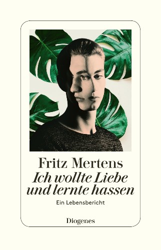 Just published: Fritz Mertens I wanted to love and learned to hate