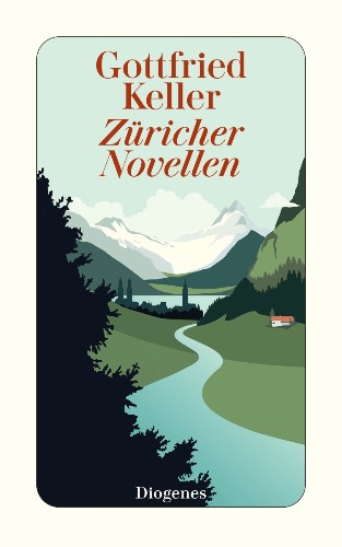 Gottfried Keller Züricher Novellen