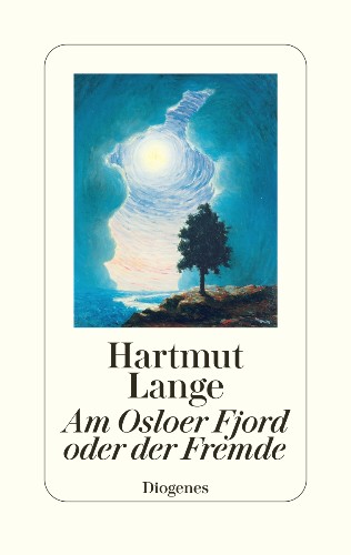 Hartmut Lange Am Osloer Fjord oder der Fremde