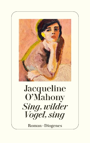 Jacqueline O'Mahony Sing, wilder Vogel, sing