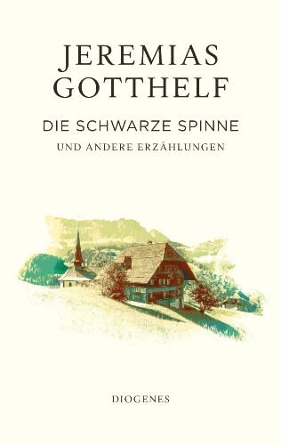 Jeremias Gotthelf Die schwarze Spinne