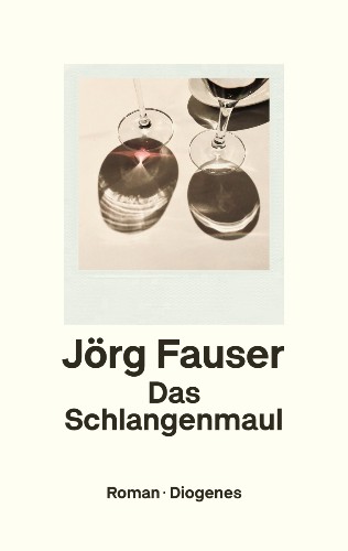 Jörg Fauser Das Schlangenmaul