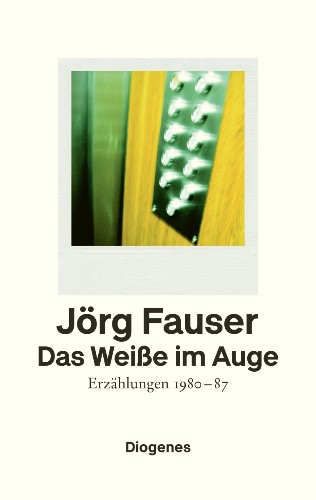 Now published: The White of the Eye by Jörg Fauser