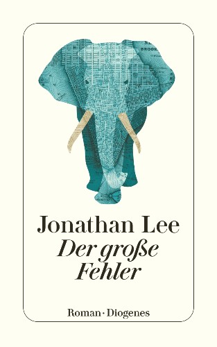 Jonathan Lee Der große Fehler