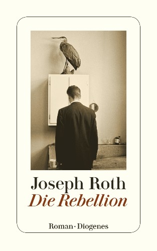 Joseph Roth Die Rebellion