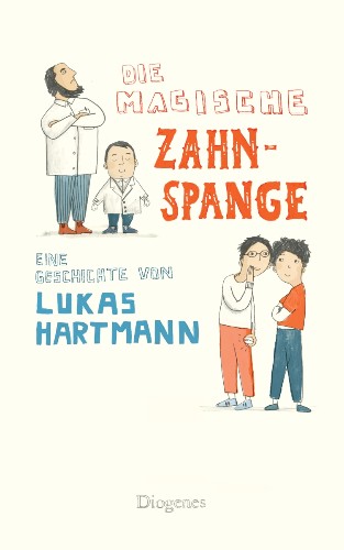 Die magische Zahnspange