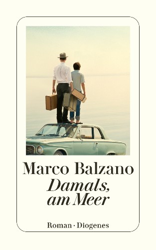 Marco Balzano Damals, am Meer