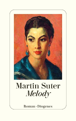 Martin Suter Melody Platz 1 Spiegel-Bestseller