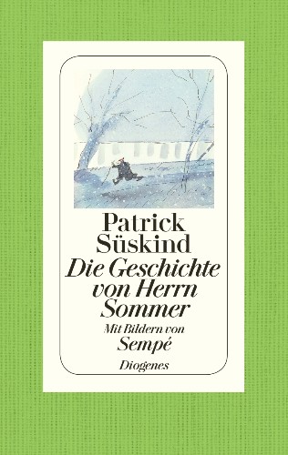 Patrick Süskind's The Story of Mr Sommer – a modern classic that remains in catalogues until today.