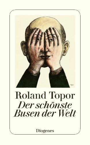 Roland Topor Der schönste Busen der Welt