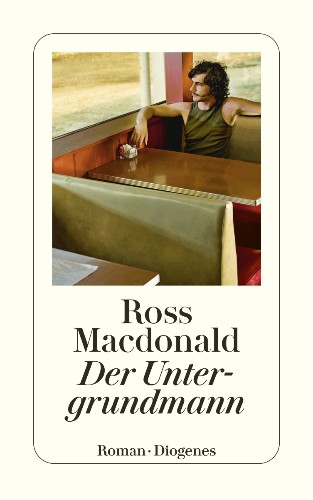 Ross Macdonald Der Untergrundmann