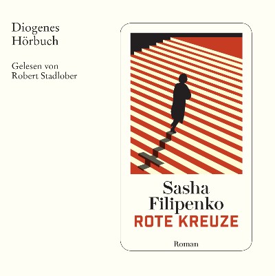 Rote Kreuze von Sasha Filipenko Shortlist Deutscher Hörbuchpreis 2021