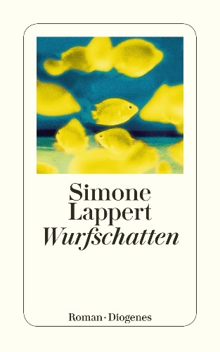 Simone Lappert Wurfschatten