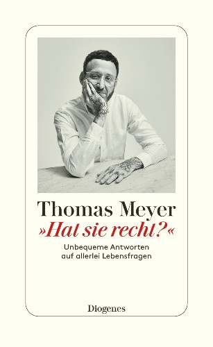 Thomas Meyer »Hat sie recht?«