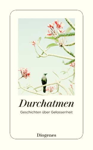 Durchatmen Geschichten über Gelassenheit