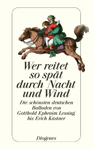 Diogenes Verlag - Wer reitet so spät durch Nacht und Wind