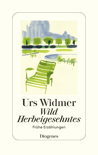 Urs Widmer Wild Herbeigesehntes