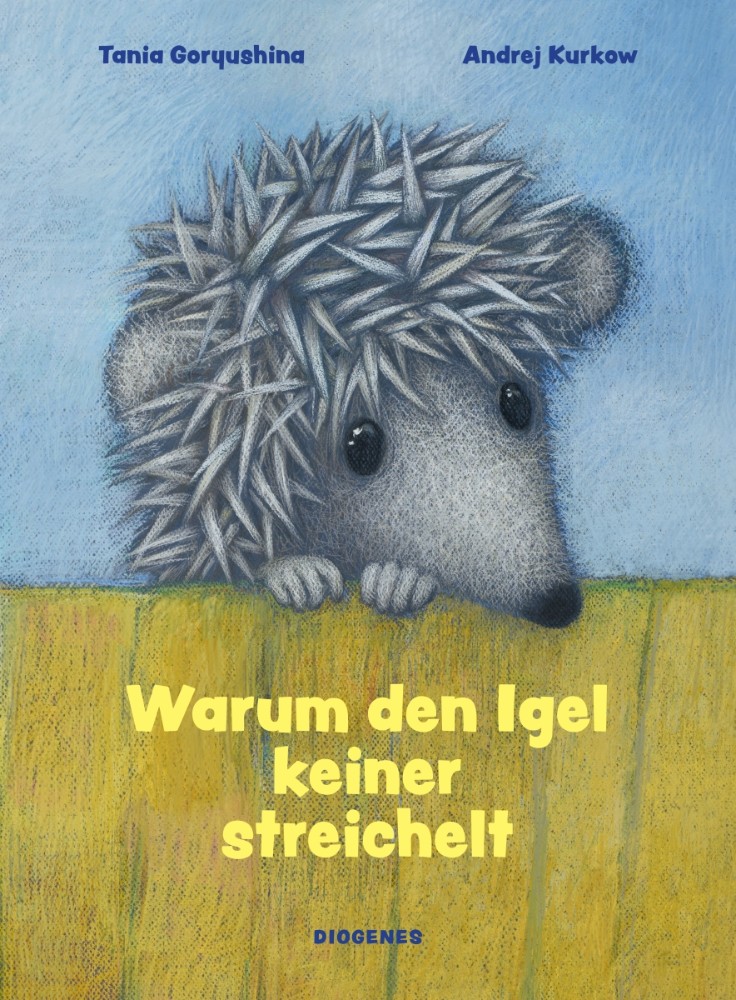 Diogenes Verlag Warum den Igel keiner streichelt