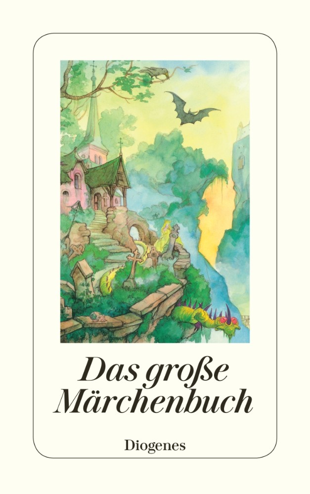 Diogenes Verlag Das Große Märchenbuch