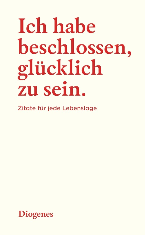 Ich habe beschlossen, glücklich zu sein