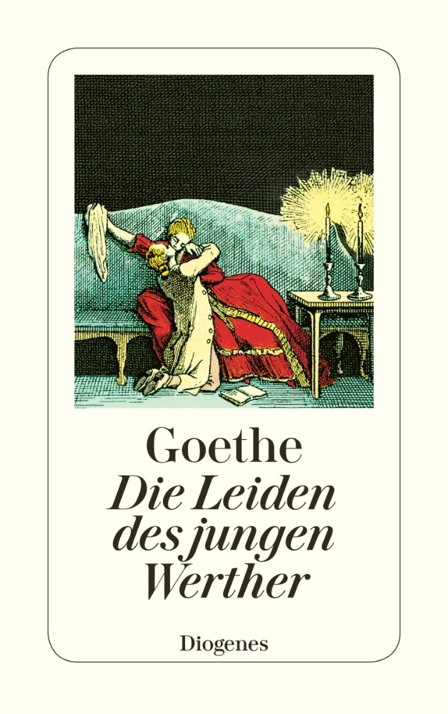 Diogenes Verlag - Die Leiden des jungen Werther