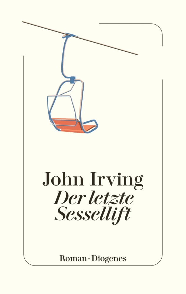 John Irving: Der letzte Sessellift