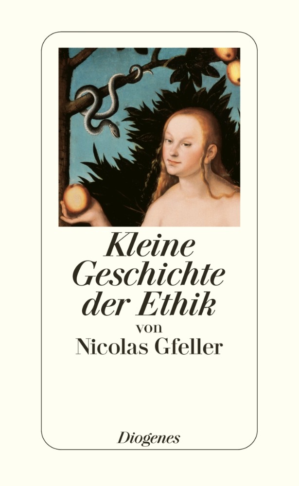 Kleine Geschichte der Ethik