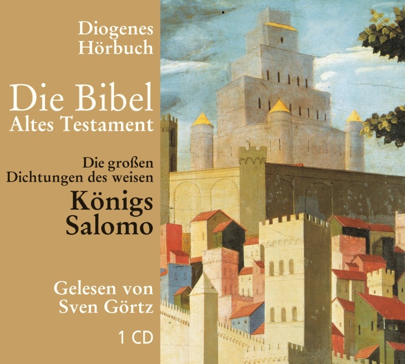 Die großen Dichtungen des weisen Königs Salomo
