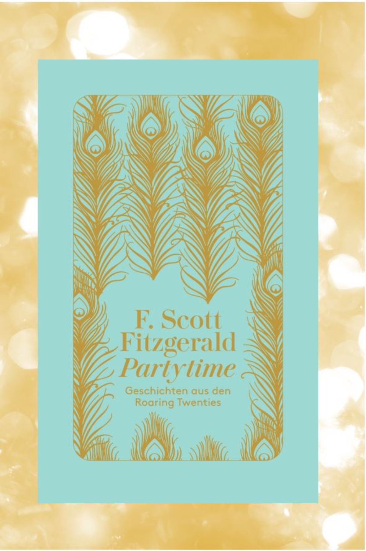 Diogenes Verlag Einladung Zu Einem Cocktail Mit F Scott Fitzgerald It S Partytime
