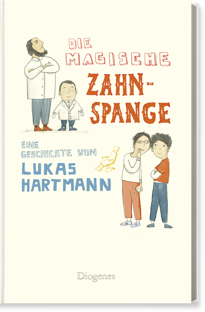 Lukas Hartmann Die magische Zahnspange