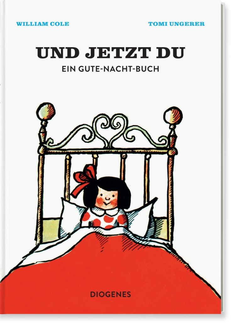 Tomi Ungerer | William Cole Und jetzt du – Ein Gute-Nacht-Buch